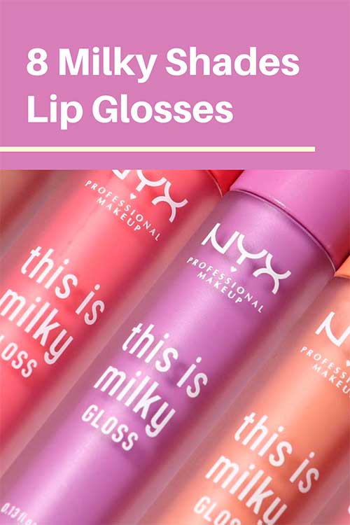 8 NYX lip gloss Milky Shades at Affordable Prices 8 NYX lip gloss Milky Shades at Affordable Prices