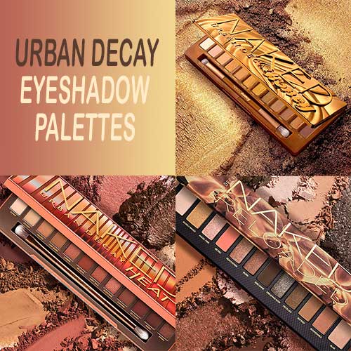 3 Best Urban Decay Eyeshadow Palettes: naked honey eyeshadow palette, naked reloaded eyeshadow palette, and naked heat eyeshadow palette