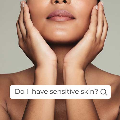 Uncovering the Characteristics, Symptoms, and Causes of Sensitive Skin
